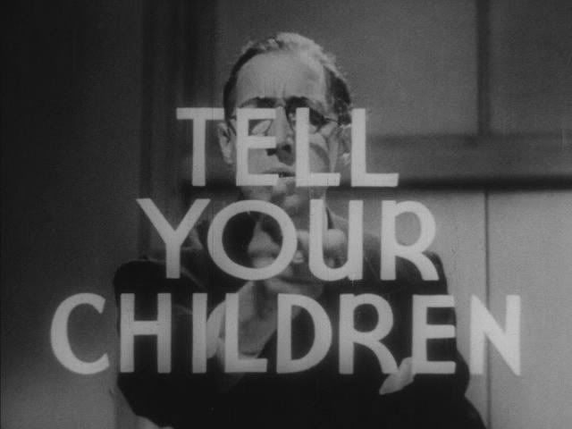 Yes . . . from Reefer Madness ;)