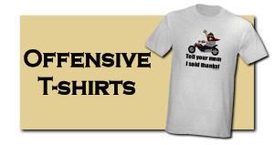 offensive t-shirts