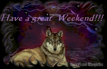 Have A Great Weekend (wolf)